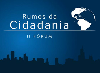 2º Fórum Rumos da Cidadania
